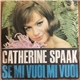 Catherine Spaak - Se Mi Vuoi, Mi Vuoi / La Nostra Primavera