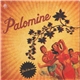 Palomine - You'll Be Mine